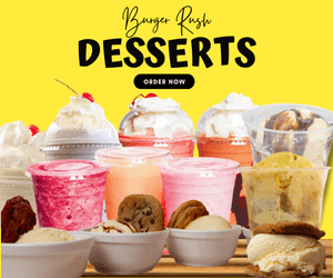 A vibrant display of various dessert items from Burger Rush, including ice cream cups, milkshakes, and sundae cups, set against a bright yellow background with the text 'Burger Rush DESSERTS ORDER NOW'.